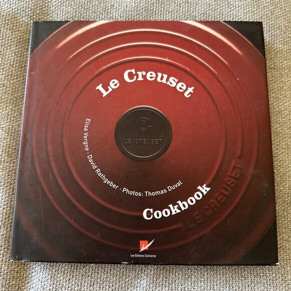Le Creuset Cookbook/by David Rathgeber, Elisa Vergne/ 2005 /Hardcover/ - Picture 1 of 11